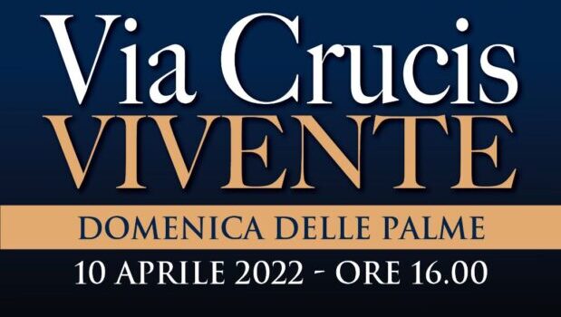 via crucis vivente 10 aprile